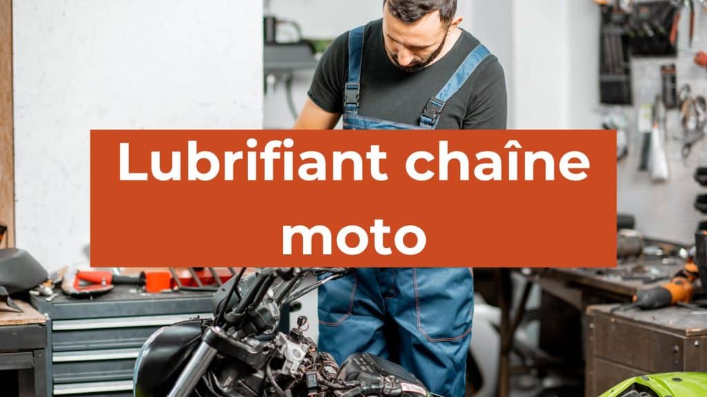 lubrifiant chaine moto