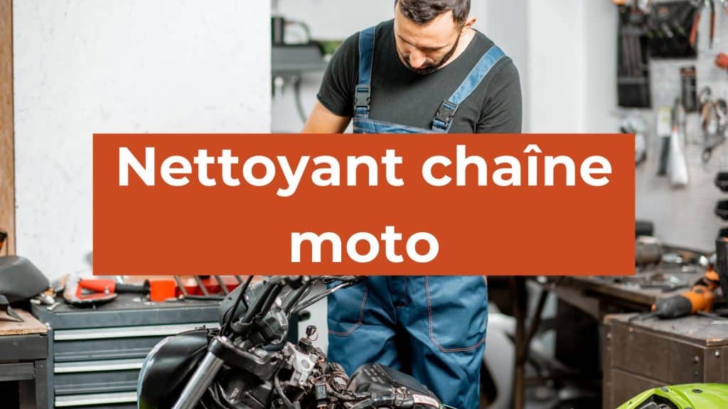 nettoyant chaine moto