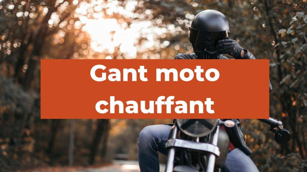 gant moto chauffant