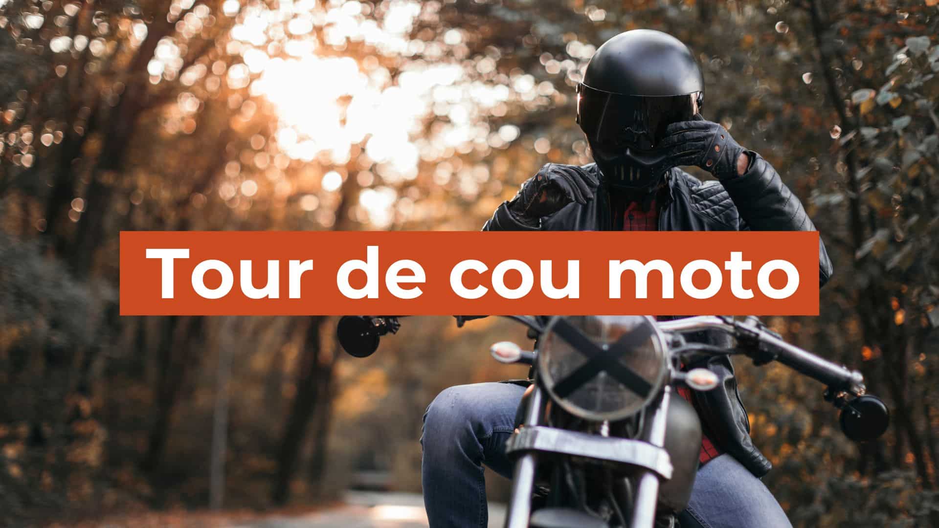 tour de cou moto